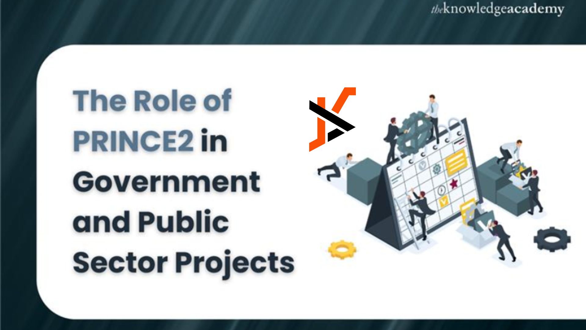 The Role of PRINCE2 in Government and Public Sector Projects 
