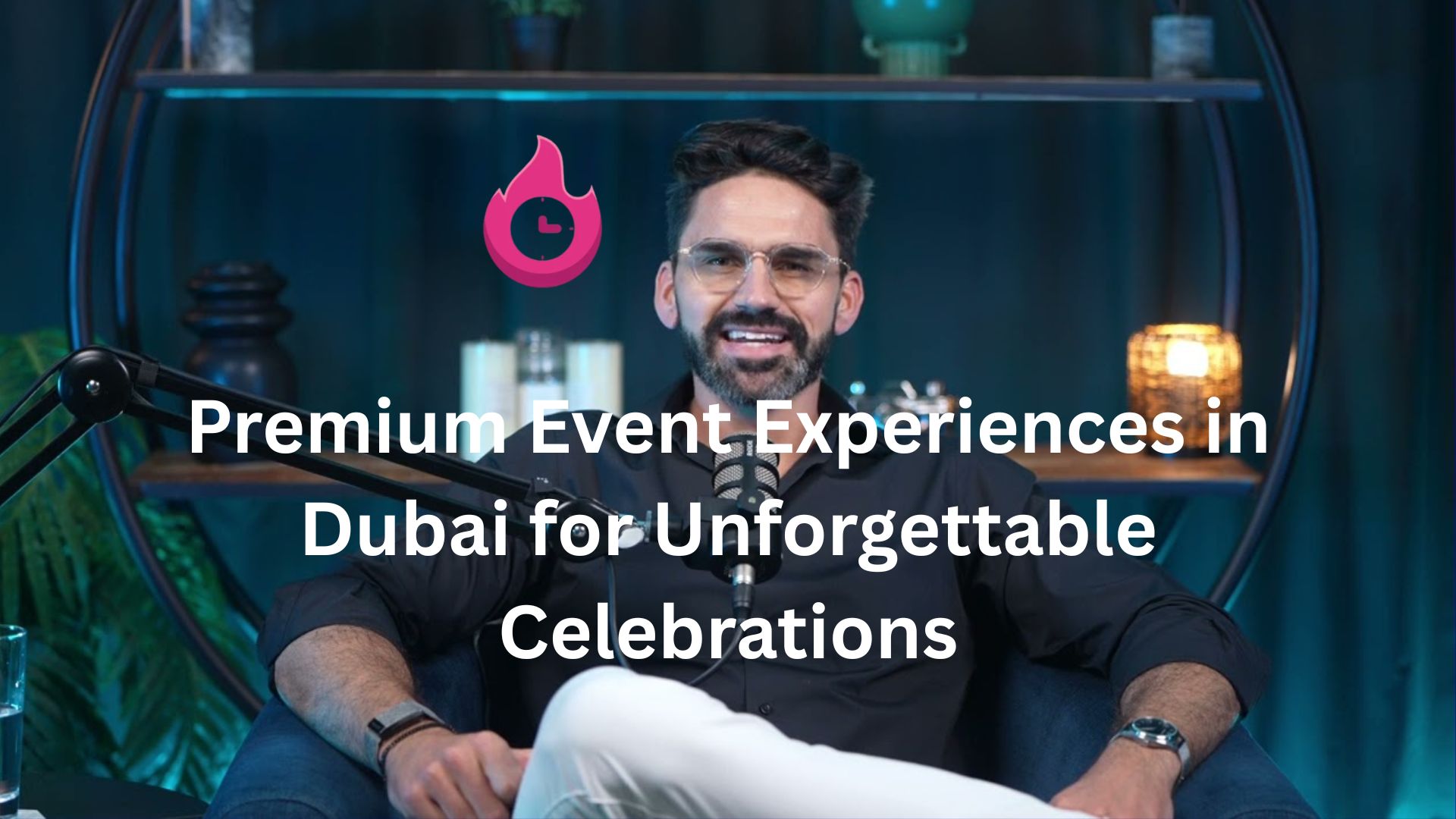 Premium Event Experiences in Dubai for Unforgettable Celebrations