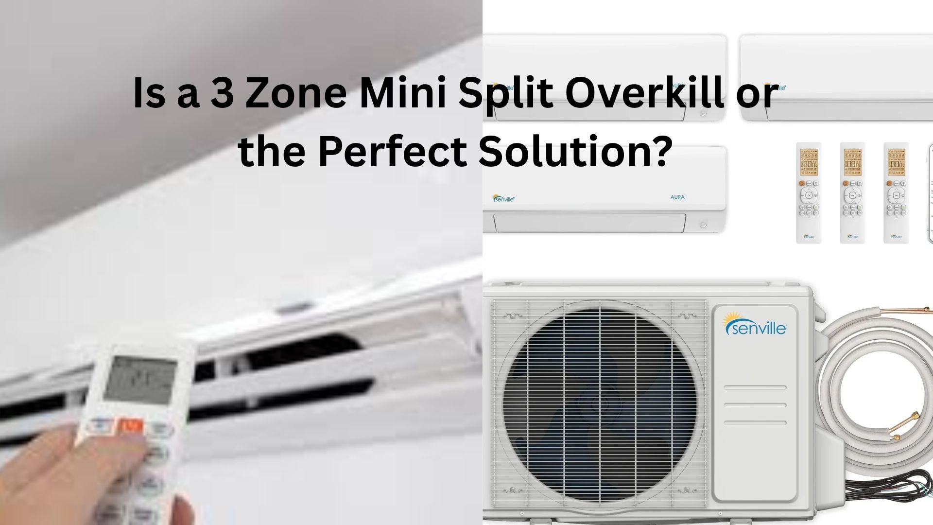 Is a 3 Zone Mini Split Overkill or the Perfect Solution?