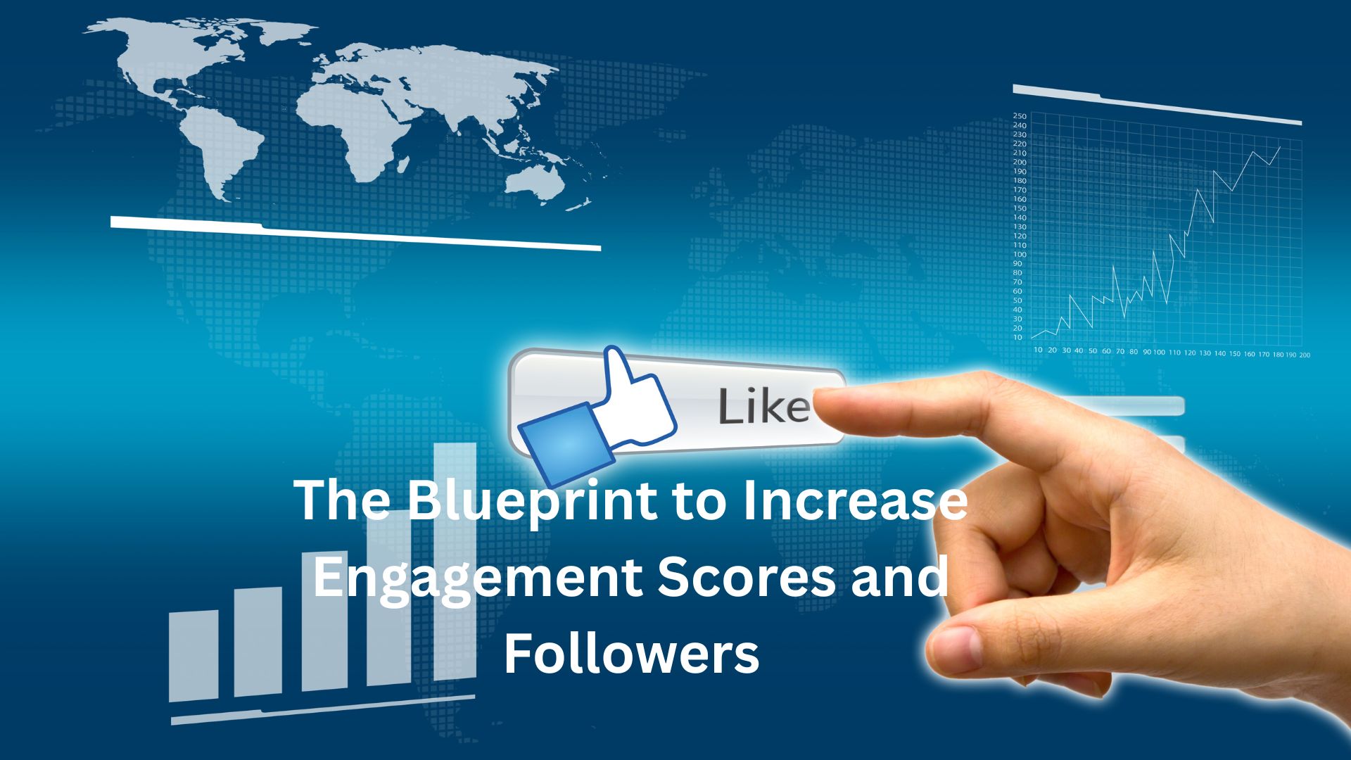 The Blueprint to Increase Engagement Scores and Followers